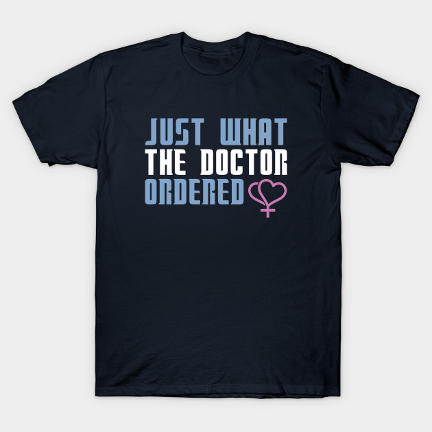 Just What The Doctor Ordered